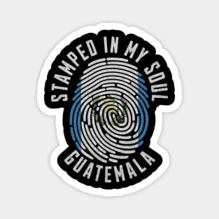 Stamped in My Soul Guatemala Flag Guatemalan Pride Magnet
