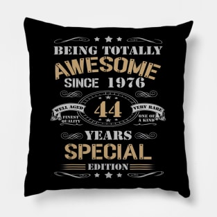 44 Years Special Edition Made In 1976 44th Birthday Pillow