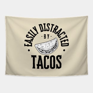 Easily Distracted By Tacos Funny Tapestry