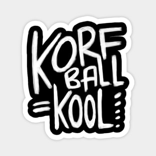 Korfball Pun, Korfball is Kool, Korfball Magnet