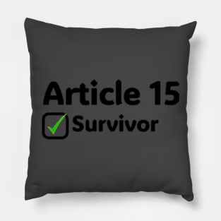 Article 15 Survivor Pillow