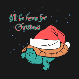 I'll be home for Christmas T-Shirt