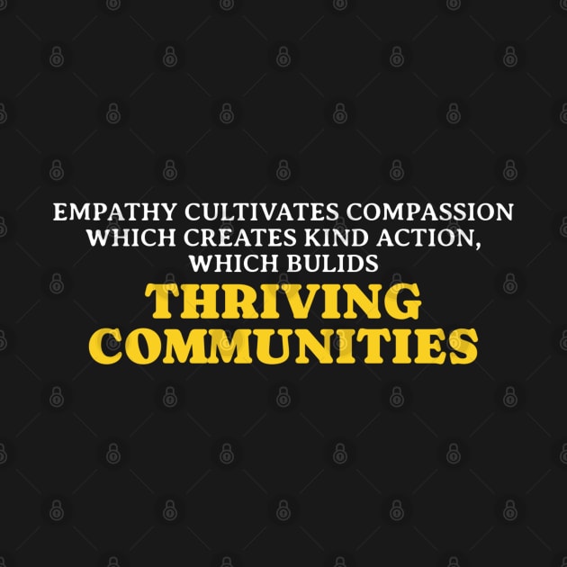 Empathy Compassion Kind Action Communities by NyskaDenti