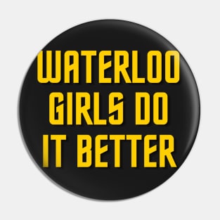 Waterloo Girls Pin