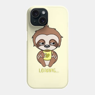 Loading, cute sloth Phone Case