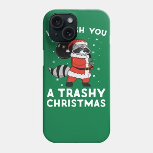 We Wish You A Trashy Christmas Raccoon Phone Case