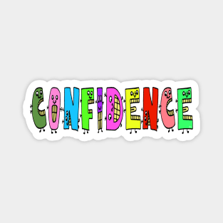 Cute Confidence Motivational Text Illustrated Letters, Blue, Green, Pink for all people, who enjoy Creativity and are on the way to change their life. Are you Confident for Change? To inspire yourself and make an Impact. Magnet