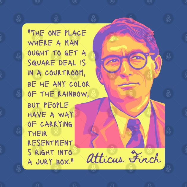 Atticus Finch Quote by Slightly Unhinged