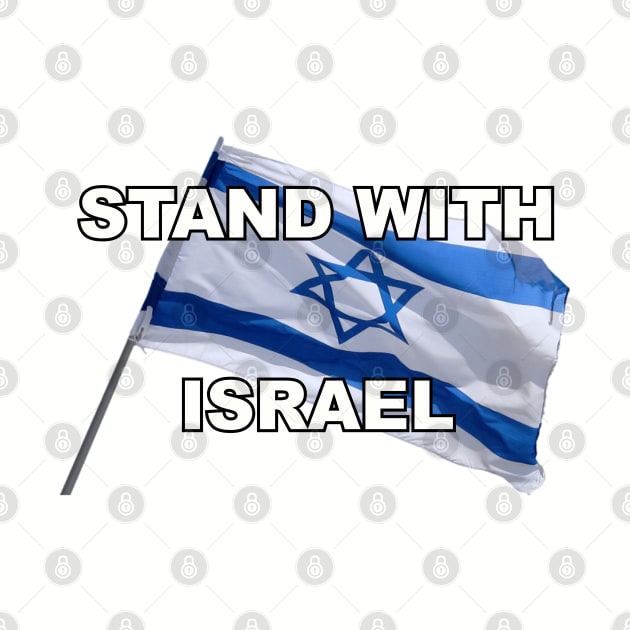 Stand With Israel by Among the Leaves Apparel