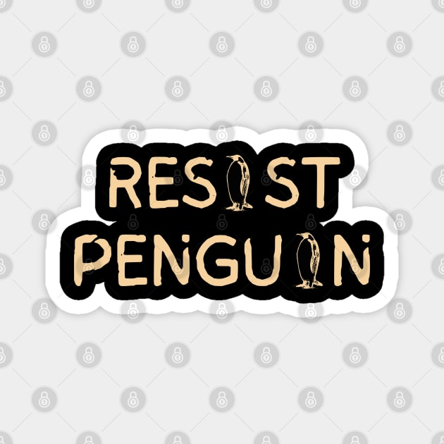 Resist-Penguin Magnet by Creatifly Graphic Tees