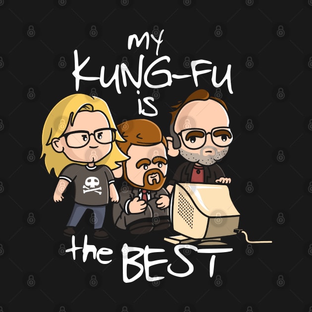 The Lone Gunmen - My Kung Fu Is The Best - X-Files by NerdShizzle