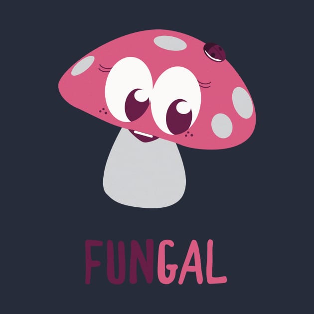 Fungal Fun Gal - Cute Mushroom-Themed Tee by R3Tink