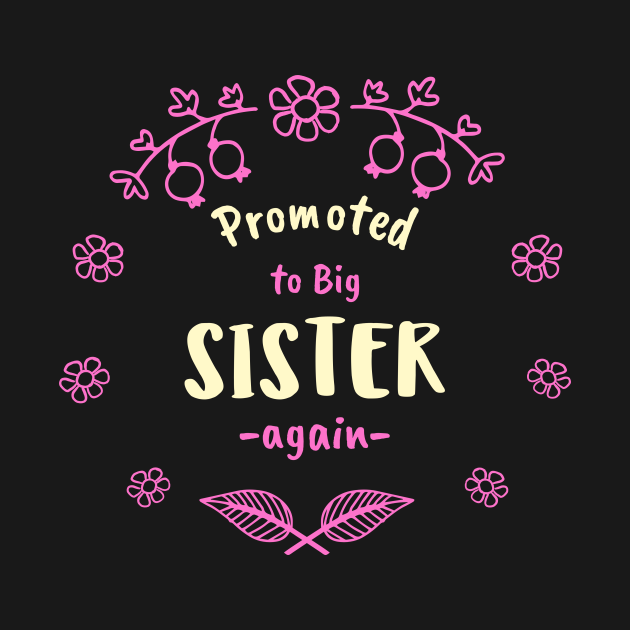 Discover Promoted to Big Sister again - Big Sister Again - T-Shirt