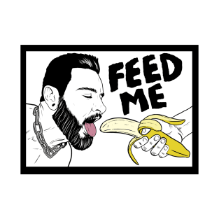 Feed me!!! - Teddy Bryce light background T-Shirt