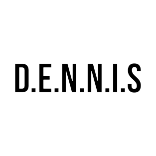 D.E.N.N.I.S System T-Shirt