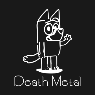 death metal bluey T-Shirt