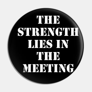 The strength lies in the meeting Pin