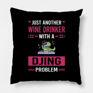 Wine Drinker Djing DJ Disc Jockey Deejay Pillow