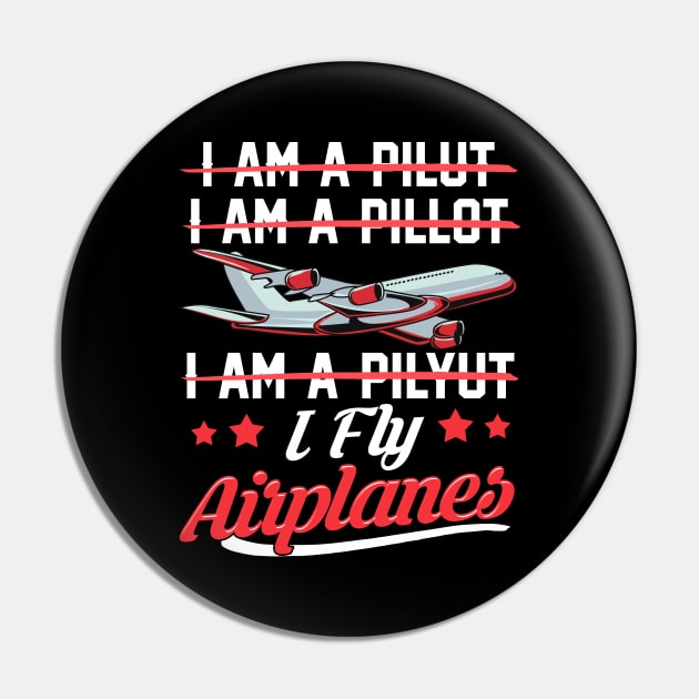 Cute & Funny I Fly Airplanes Pilot Joke Flying Pun Pin by theperfectpresents