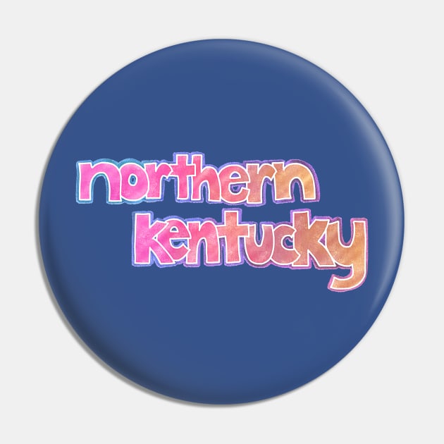 Northern Kentucky Pin by sparkling-in-silence