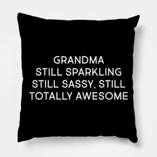 Grandma Still Sparkling Pillow