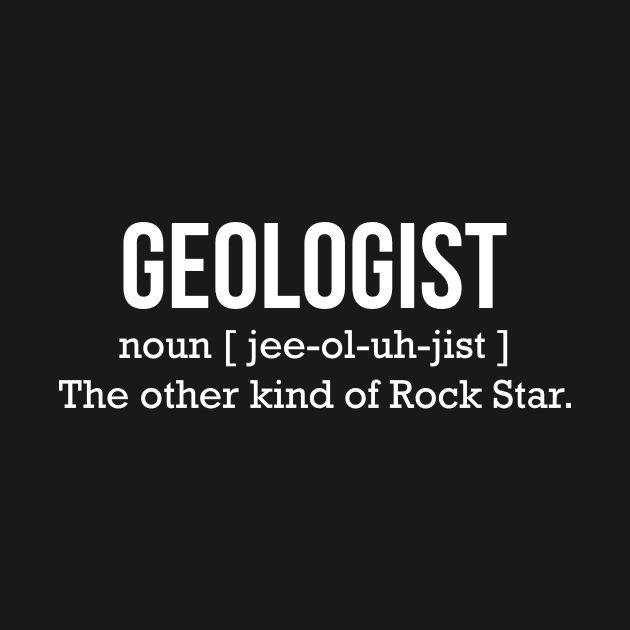 Geologist, the other kind of Rock Star T-shirt by RedYolk