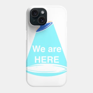 We are HERE - ET series Phone Case