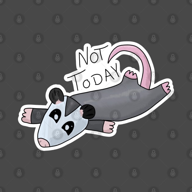 Not Today Opossum by nonbeenarydesigns