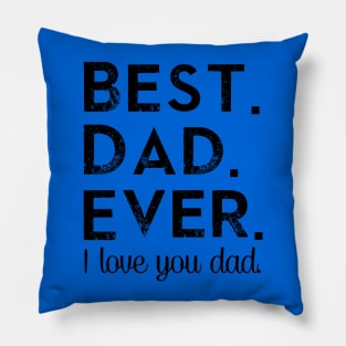 Best. Dad. Ever. Pillow