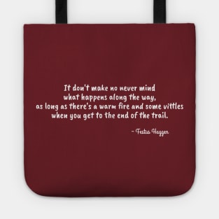 Funny Quote from Festus Haggen Tote