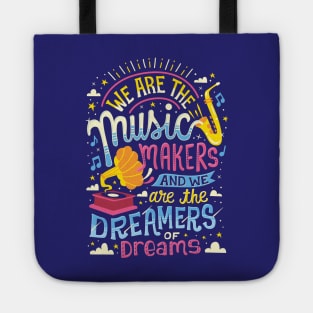 Music Makers and Dreamers Tote