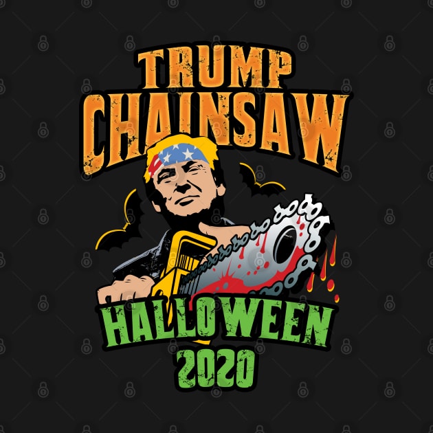 Trump Chainsaw Halloween 2020 by Designkix