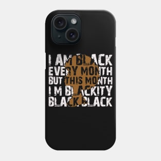 I Am Black Month Phone Case