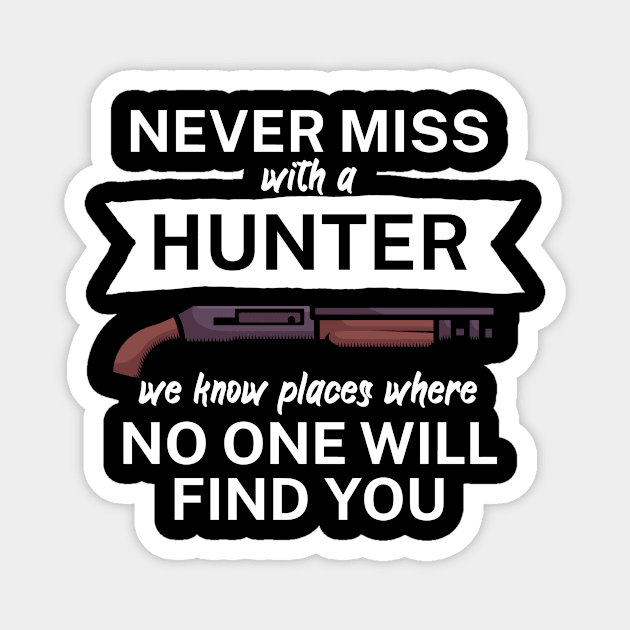 Never miss with a hunter Magnet by maxcode