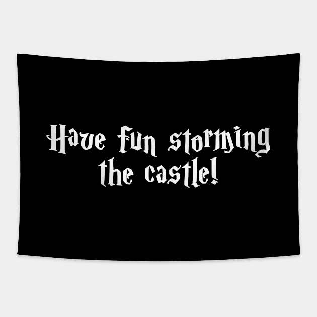 Princess Bride Have Fun Storming The Castle Tapestry by Rebus28