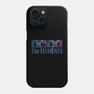 Brave the Elements Periodic Table Elements Joke Phone Case