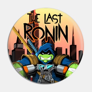 The Last Ronin out for revenge Pin