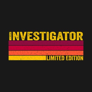 Investigator Gift T-Shirt