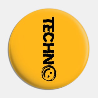 Techno! Pin