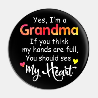 Yes I am A Grandma Pin