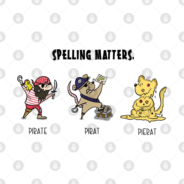 Spelling Matters! Funny Tee. by Hallo Molly