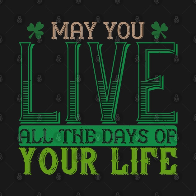 St Paddy - Luck Of The Irish - Quote 31 by ShirzAndMore
