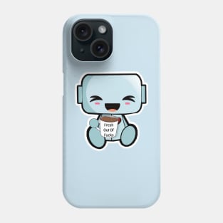 Fresh Out Of F**ks Robot Phone Case