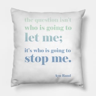 Ayn Rand Quote - blue color scheme Pillow