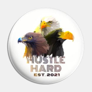 Hustle Hard 2021 Pin