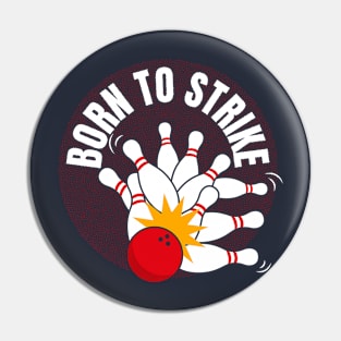 Born to Strike Pin