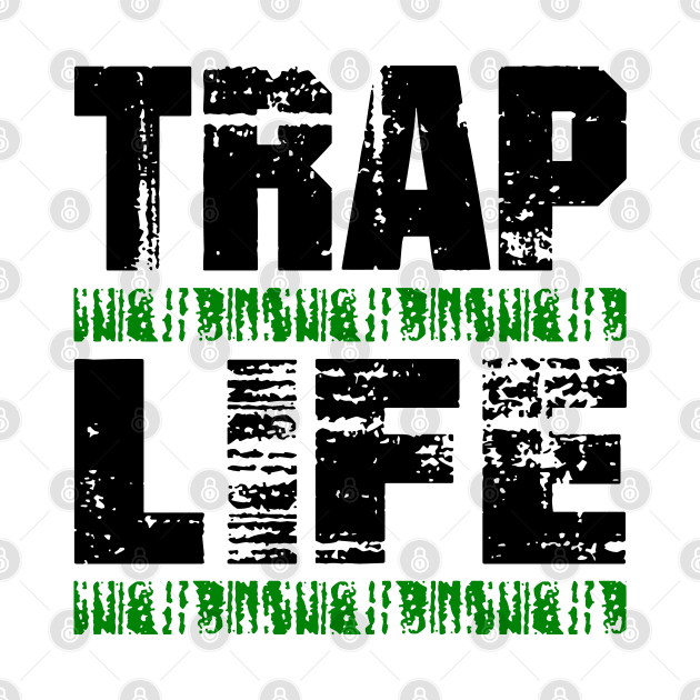 TRAPLIFEgreen by undergroundART