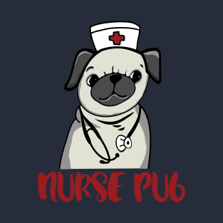 Nurse Pug - pug dog pet nursing LVN RN nurse practitioner T-Shirt