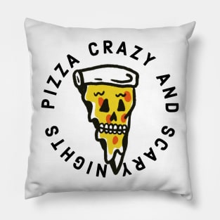 Pizza crazy and scary nights Halloween funny Pillow