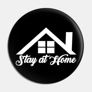 Stay at home Pin